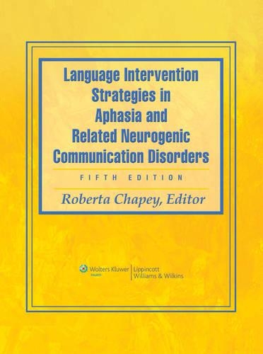 Language Intervention Strategies in Aphasia and Related Neurogenic Communication Disorders