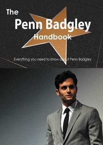 The Penn Badgley Handbook - Everything You Need to Know about Penn Badgley