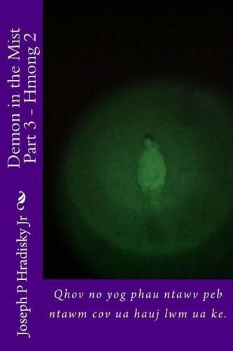 Demon in the Mist Part 3 - Hmong 2
