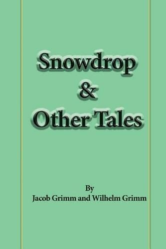 Snowdrop & Other Tales