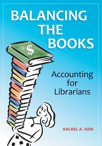 Balancing the Books: Accounting for Librarians(English)