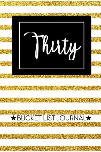 Thirty Bucket List Journal