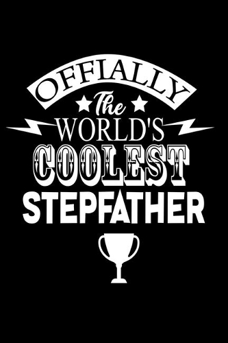 Officially The World's Coolest Stepfather