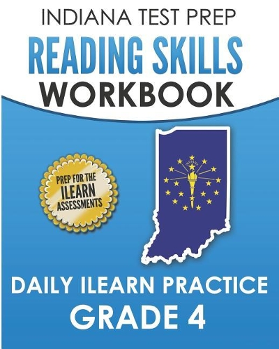 INDIANA TEST PREP Reading Skills Workbook Daily ILEARN Practice Grade 4