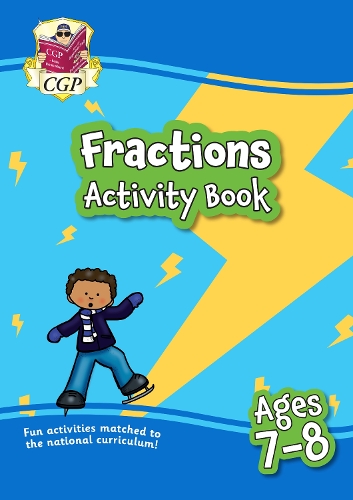 Fractions Maths Activity Book for Ages 7-8 (Year 3): (CGP KS2 Activity Books and Cards)