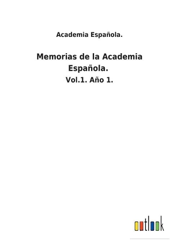Memorias de la Academia Española.