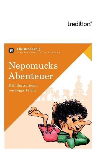 Nepomucks Abenteuer: (German)