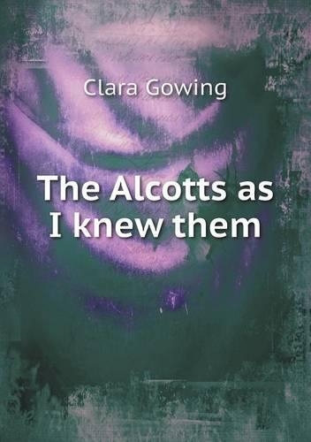 The Alcotts as I Knew Them