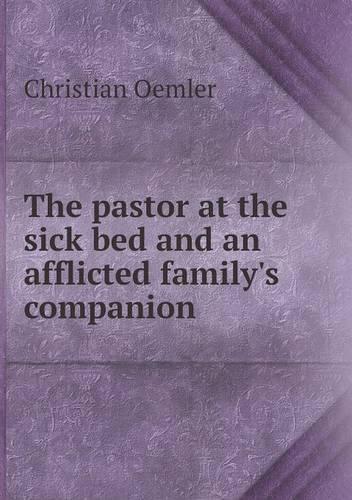 The pastor at the sick bed and an afflicted family's companion