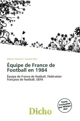 Quipe de France de Football En 1984: (French)