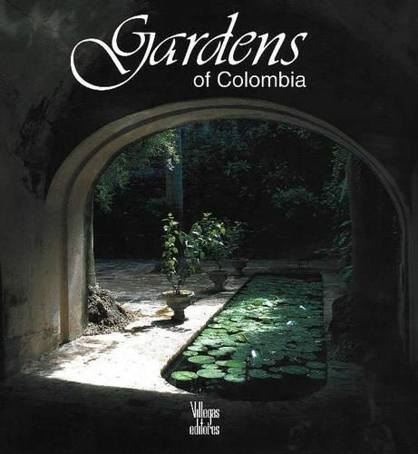 The Gardens of Colombia