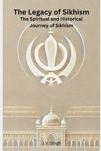 The Legacy of Sikhism