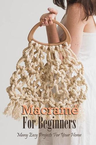 Macramé For Beginners