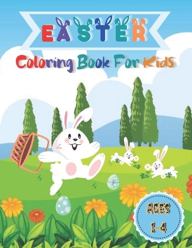 Easter Coloring Book For Kids Ages 1-4