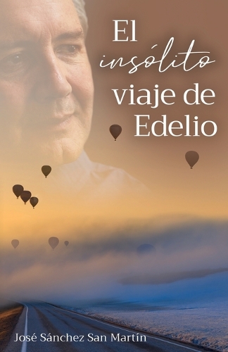 El insólito viaje de Edelio