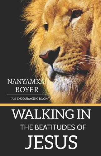 Walking In The Beatitudes Of Jesus