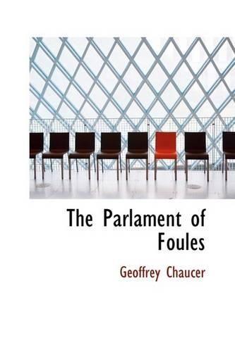 The Parlament of Foules: (English)