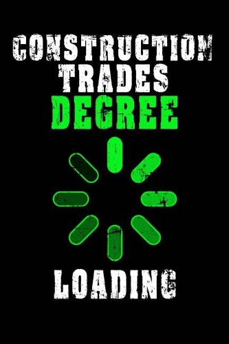 Construction Trades Degree Loading