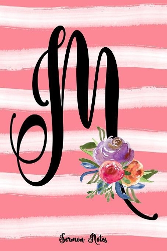 Monogram M Notebook: 6x9 Sermon Notes Book, Coral Pink Watercolor Church Journal, Christian Gifts For Women And Teen Girls