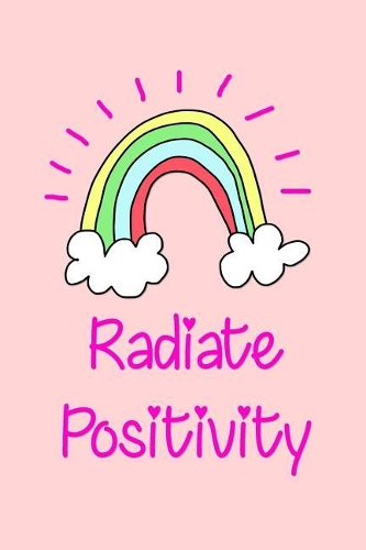 Radiate Positivity