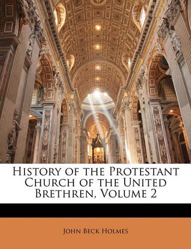 History of the Protestant Church of the United Brethren, Volume 2