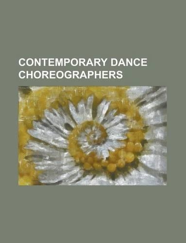 Contemporary Dance Choreographers: MIA Michaels, Marc Bogaerts, Leigh Warren, Matthias Sperling(English)