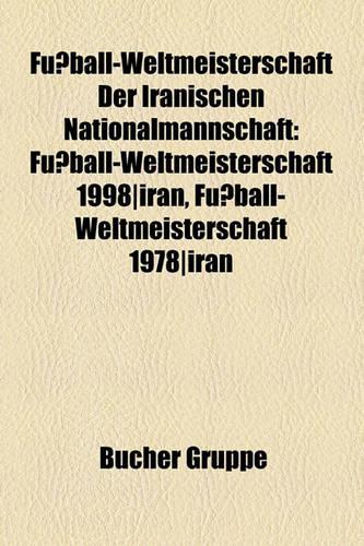 Fuball-Weltmeisterschaft Der Iranischen Nationalmannschaft