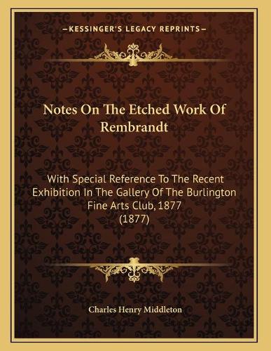 Notes On The Etched Work Of Rembrandt