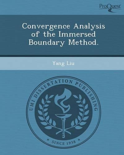 Convergence Analysis of the Immersed Boundary Method.