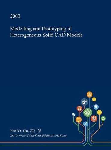 Modelling and Prototyping of Heterogeneous Solid CAD Models: (English)