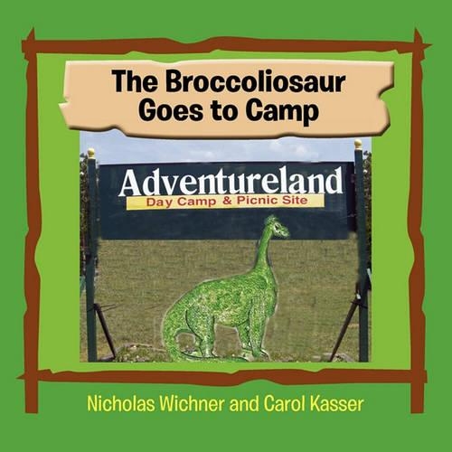 The Broccoliosaur Goes to Camp