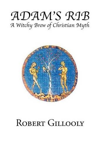 Adam's Rib: A Witchy Brew of Christian Myth(English)