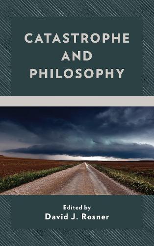 Catastrophe and Philosophy