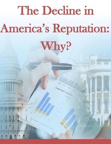 The Decline in America's Reputation