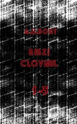 Bibzi Clovnul 1-3