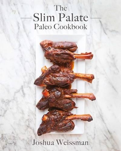 The Slim Palate Paleo Cookbook: (English)