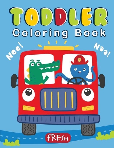 Toddler Coloring Book: Coloring Books for Kids and Toddlers - Plane, Cars, Toys, Truck coloring book for toddlers - (Boys & Girls: Ages 1-3)