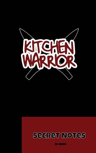 Kitchen Warrior - Secret Notes