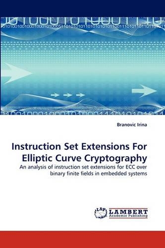 Instruction Set Extensions For Elliptic Curve Cryptography