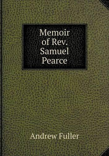 Memoir of Rev. Samuel Pearce