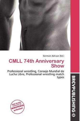 CMLL 74th Anniversary Show