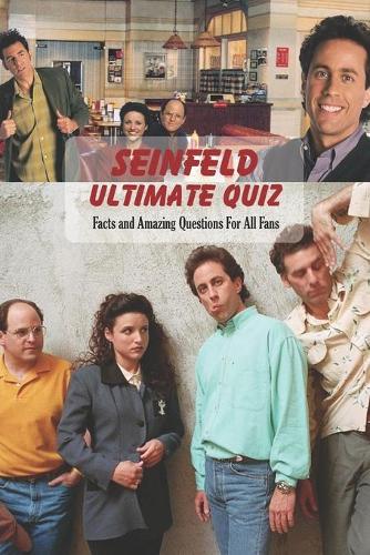 Seinfeld Ultimate Quiz