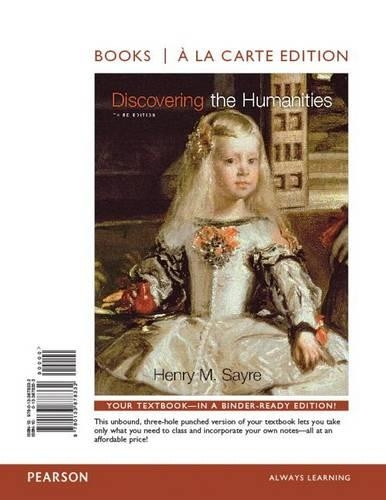 Discovering the Humanities, Books a la Carte Edition Plus New Mylab Arts for Humanities -- Access Card Package