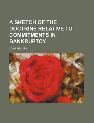 A Sketch of the Doctrine Relative to Commitments in Bankruptcy