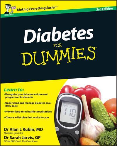 Diabetes For Dummies, UK Edition: Uk Edition