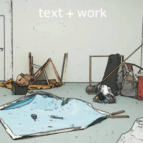 Text + Work = Work
