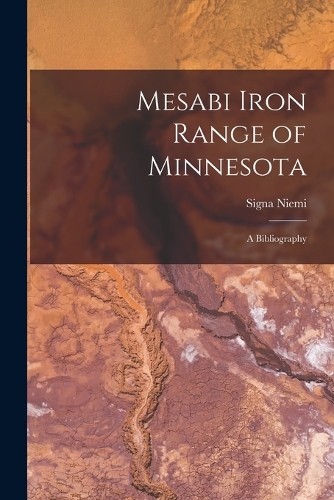 Mesabi Iron Range of Minnesota: A Bibliography