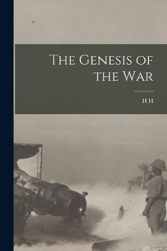 The Genesis of the War