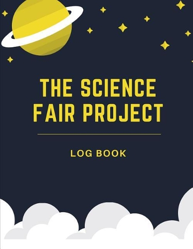 The Science Fair Project Log Book
