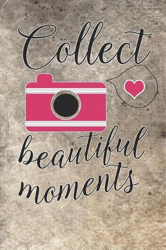 Collect Beautiful Moments